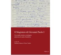 Il magistero di Giovanni Paolo I. Uno studio storico e teologico attravers...