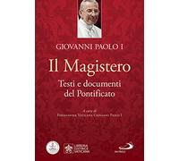 Il Magistero. Testi e documenti del pontificato - Giovanni Paolo I