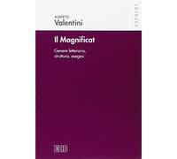 Il Magnificat. Genere letterario. Struttura. Esegesi