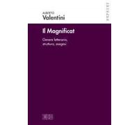 Il Magnificat. Genere letterario. Struttura. Esegesi