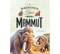 Il magnifico libro dei mammut