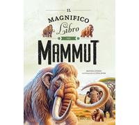 Il magnifico libro dei mammut [Hardcover] [Oct 01, 2025] Roman, Manuela and Boom