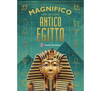 Il magnifico libro dei tesori dell'antico Egitto - 2026 - Touring