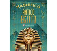 Il magnifico libro dei tesori dell'antico Egitto - Steele Philip