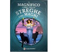 Il magnifico libro delle streghe e dei maghi - 2026 - Touring