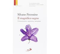 Il magnifico segno. Comunicazione, esperienza, narrazione