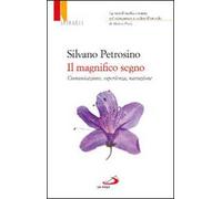 Il magnifico segno. Comunicazione, esperienza, narrazione