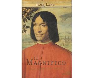 Il Magnifico. Vita di Lorenzo de' Medici