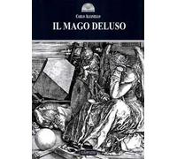Il mago deluso
