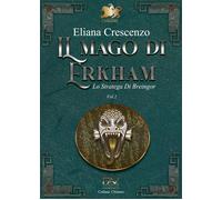 Il Mago di Erkham - lo Stratega di Breingor - Volume 2 - [Pav Edizioni]