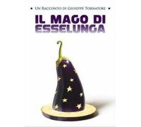 Il Mago di Esselunga - Un Racconto di Giuseppe Tornatore