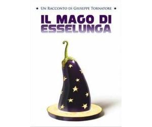 Il Mago di Esselunga - Un Racconto di Giuseppe Tornatore