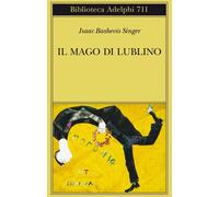 Il mago di Lublino [Paperback] [Jun 25, 2020] Singer, Isaac Bashevis and Bagnoli