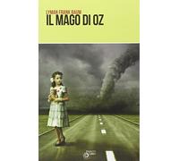Il mago di Oz.