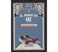 Il mago di Oz - Baum L. Frank