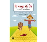 Il mago di Oz. Ediz. integrale