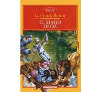 Il mago di Oz. Ediz. integrale