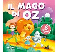 Il mago di Oz. Fiabe pop up. Ediz. a colori
