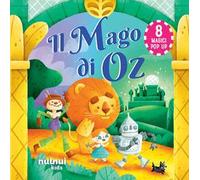 Il mago di Oz. Fiabe pop up. Ediz. a colori