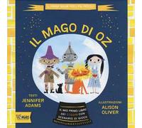 Il mago di Oz. Il mio primo libro dei colori con scenario di gioco. Ediz. illustrata