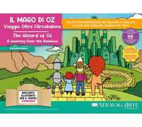 Il Mago di Oz: viaggio oltre l'arcobaleno. Storia kamishibai. Ediz. italia...