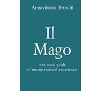 Il Mago: Guide for a week of unconventional experience on the West Garda Lake