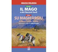 IL MAGO / SU MAGHIÀRGIU: e altri Racconti Sardi / e àteros Contos Sardos