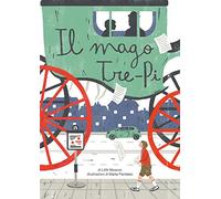 Il mago Tre-Pi. Ediz. illustrata