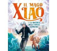 Il mago Xiao e la ricerca della fonte suprema