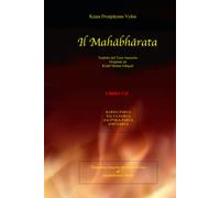 Il MAHĀBHĀRATA - LIBRO VII (KARṆA - ŚAKYA - SAUPTIKA -STRĪ PARVA)