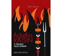 Il maiale allo spiedo. Agatha Raisin