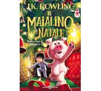 IL MAIALINO DI NATALE - ROWLING J.K. - Salani