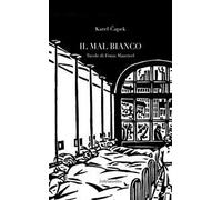 Il mal bianco. Con sei tavole di Frans Masereel