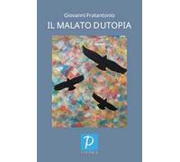 Il malato d'utopia