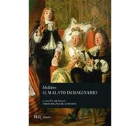 Il malato immaginario. Testo francese a fronte