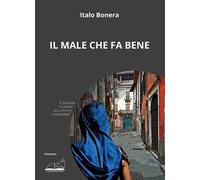 Il male che fa bene
