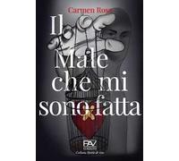 Il male che mi sono fatta