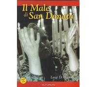 Il male di san Donato. Un film di Luigi Di Gianni. Con DVD