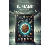 Il male (e la cura)