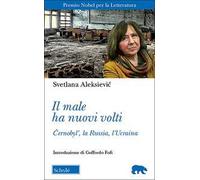 Il male ha nuovi volti. Černobyl', la Russia, l'Ucraina