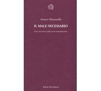 Il male necessario. Etica ed estetica sulla scena contemporanea