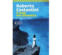 Il male non dimentica. La Trilogia del male (Vol. 3)