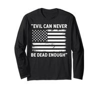 Il Male Non può mai Essere Abbastanza Morto Maglia a Manica