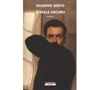 Berto Giuseppe – Il male oscuro