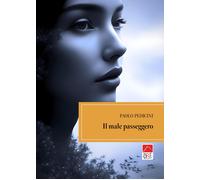 Il male passeggero - Pedicini Paolo