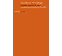Il «male» strategico: la guerra. Schemi interpretativi per l'analisi dei conflitti