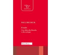 Il male. Una sfida alla filosofia e alla teologia. Nuova ediz.