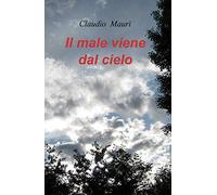 Il male viene dal cielo