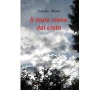 Il male viene dal cielo