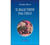 Il male viene dal cielo